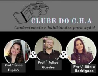 Clube do C.H.A. – Conhecimento e Habilidades para Ação